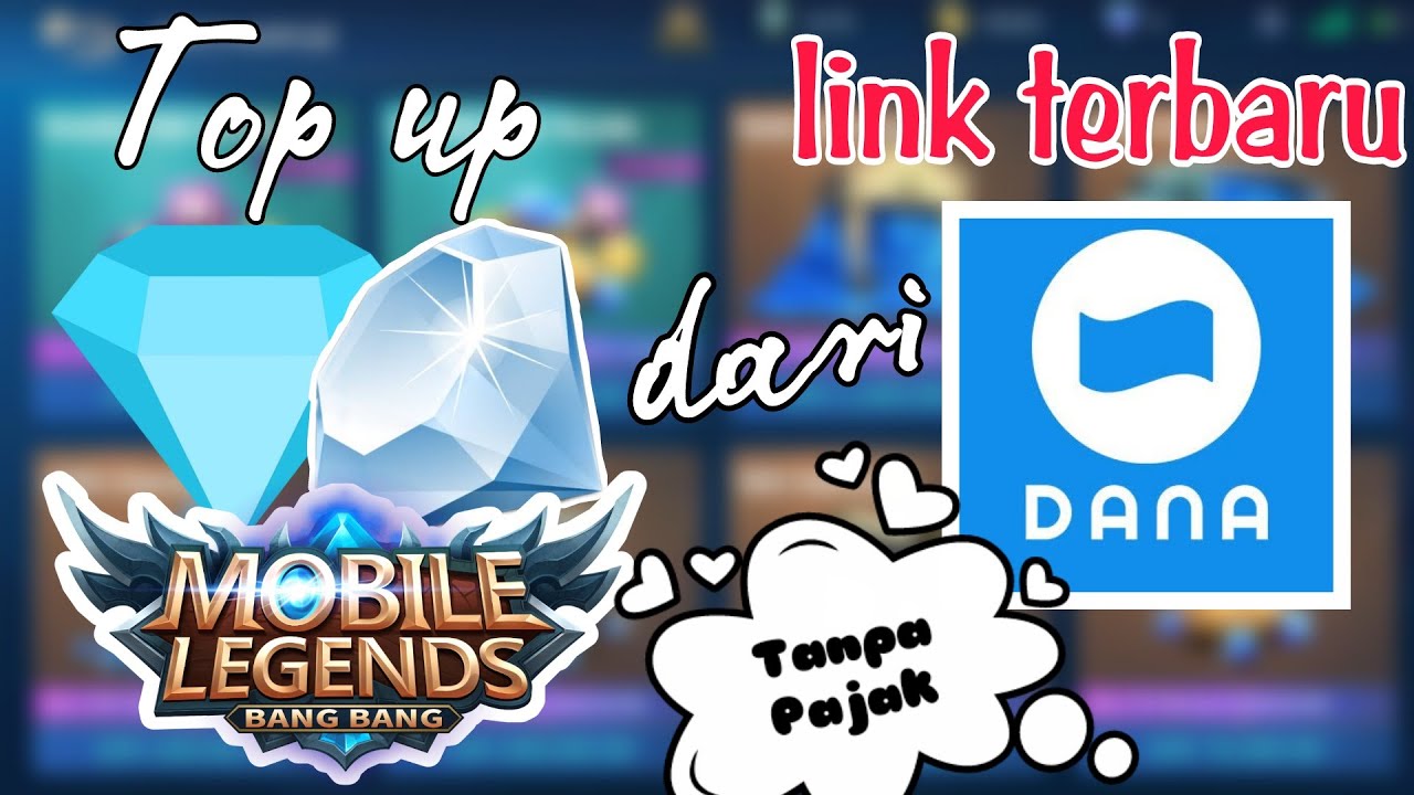 Cara Top Up Diamond ML tanpa pajak dari Dana - YouTube