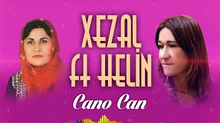 Xezal Ft Helin - Cano Can Resimi
