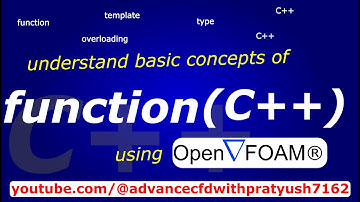 Learn basic concept of function (C++)  with in OpenFOAM environment. #C++ #openfoam #cfd