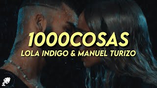 Lola Indigo, Manuel Turizo - 1000COSAS (Letra/Lyrics)