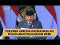 PRESIDEN APRESIASI KEBERHASILAN POLRI HADAPI KEJAHATAN SIBER