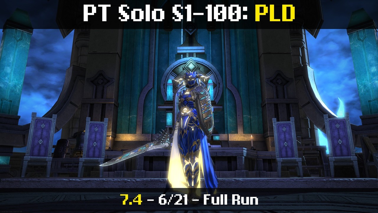 PT Solo - PLD/Paladin - S1-100 - 6/21 (12/22/25 | 7.4 | FFXIV)