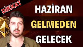 Haziran Gelmeden Hareket Gelecek Tiyatroya Kanmay... (Bitcoin Altcoin Genel Borsa Analizi)