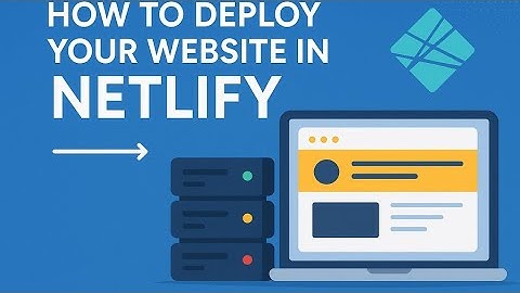 How to Deploy Your Website on Netlify | Full Step-by-Step Tutorial for Beginners (2025)
