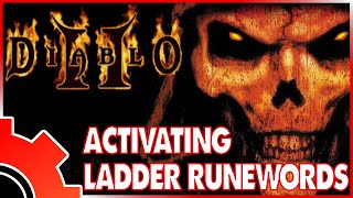 Activating Ladder Only Runewords in Single Player [ Diablo 2 1.14 ]