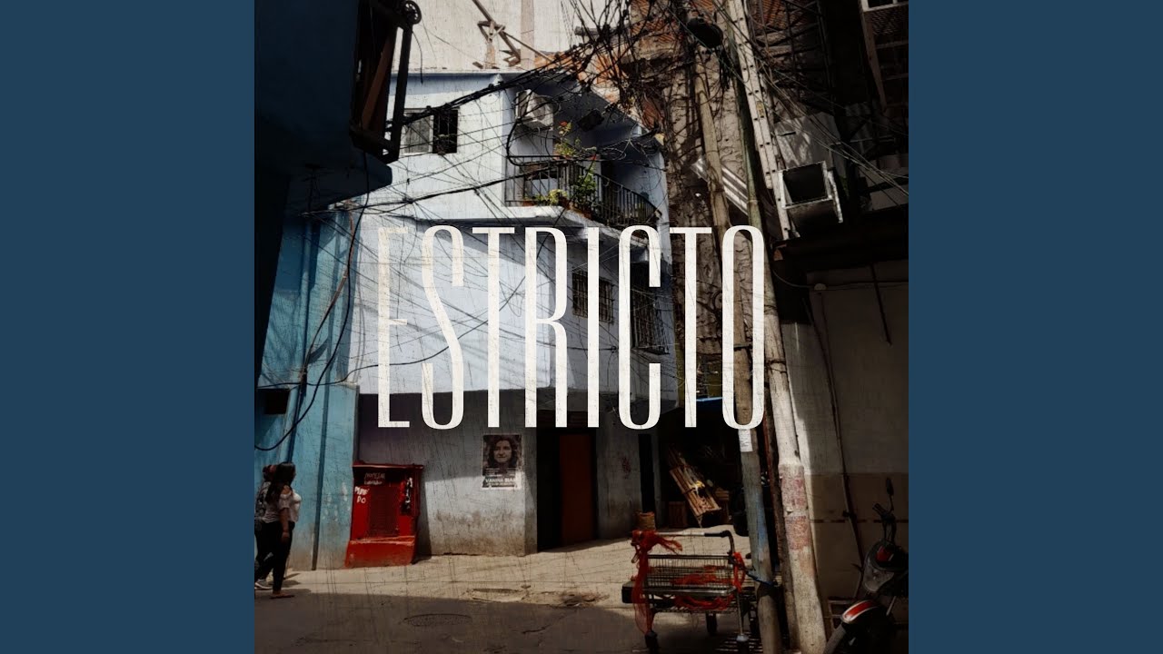 Watch Estricto on YouTube Watch Estricto on YouTube
