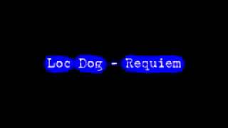 Loc Dog - Requiem