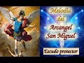 🌟Poderosa Melodia del Arcangel San Miguel Para La Proteccion Espiritual