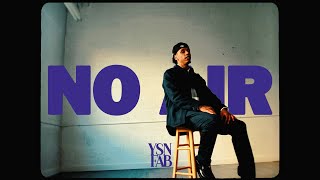 YSN Fab - No Air (Official Music Video)