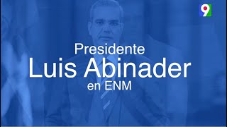 ¡En exclusiva! Presidente de la República, Luis Abinader Corona en Esta Noche Mariasela