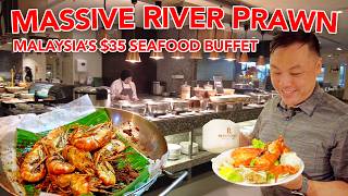 Malaysia's Massive River Prawn Buffet | Incredible $35 Seafood and Roast Buffet in Johor Bahru