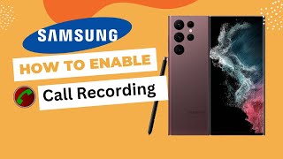 Samsung Galaxy S22 Ultra call recording not working problem Solved | CSC Change