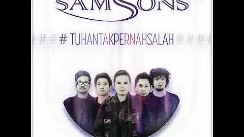 Tuhan Tak Pernah Salah - Samsons (Re-Cover)