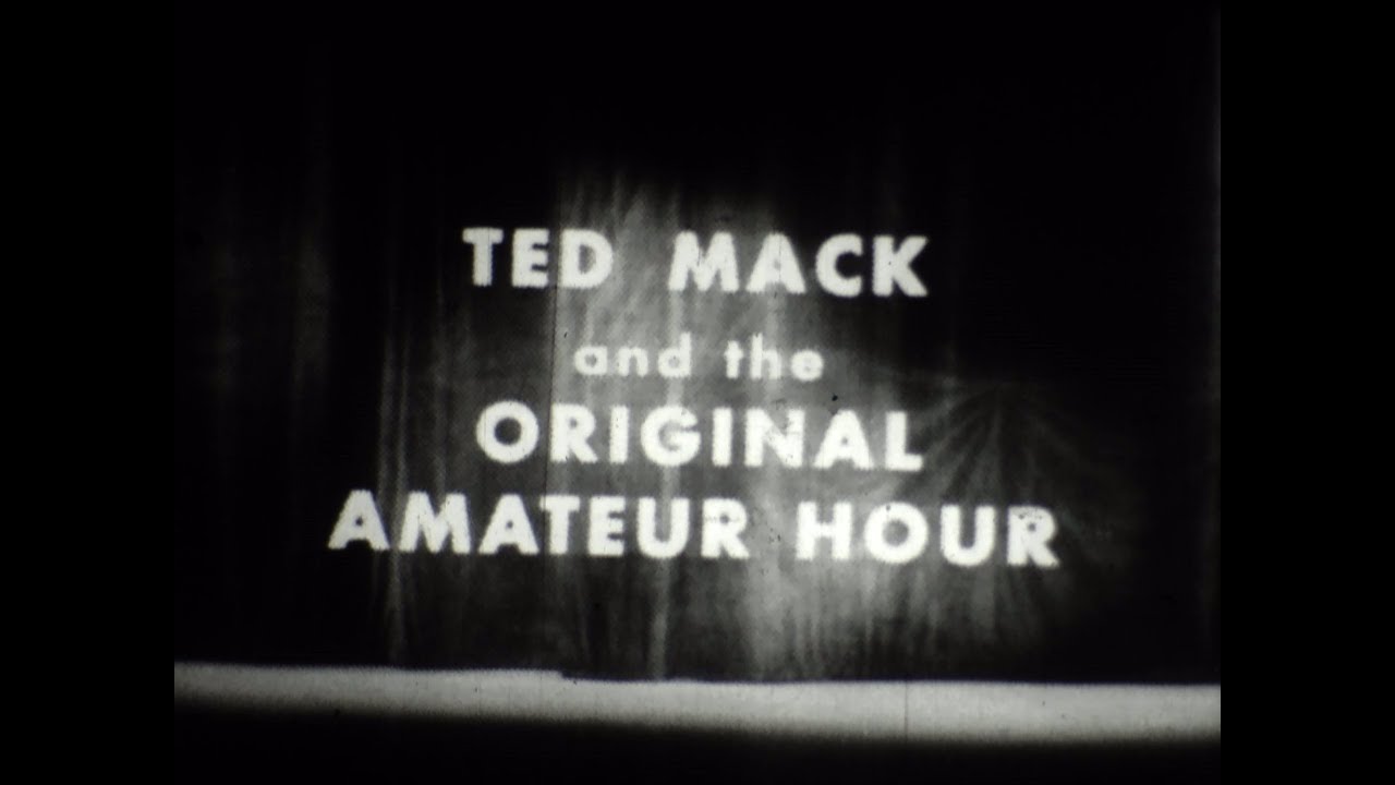 Ted Mack And The Original Amateur Hour Youtube