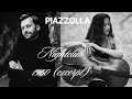 Astor Piazzolla - Histoire du Tango: Nightclub 1960 (excerpt). LiLa (Cello)/Jerzy Chwastyk (Guitar)
