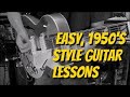 Easy 1950s style guitar lessons by scott grove