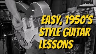 Easy 1950&#39;s Style Guitar Lessons By Scott Grove