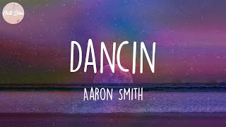 Aaron Smith - Dancin (Lyric Video)