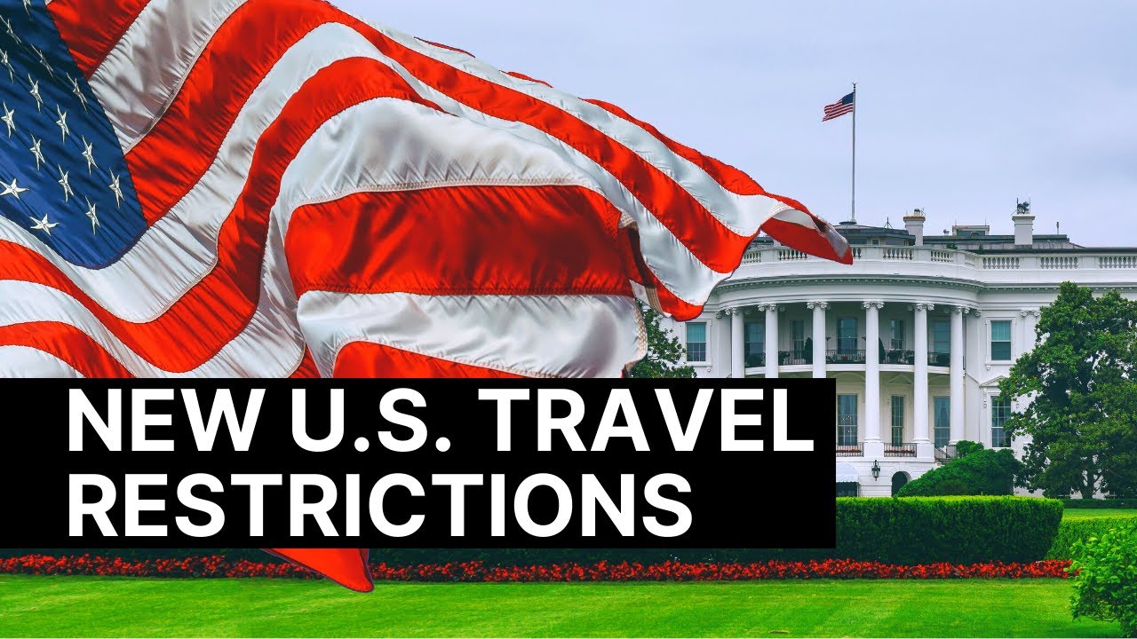 u.s. travel restrictions 2023