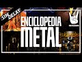 Enciclopedia de los gneros musicales del metal junto a rockeando4995