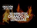 30 minutos orando en lenguas | Oración de las 6pm