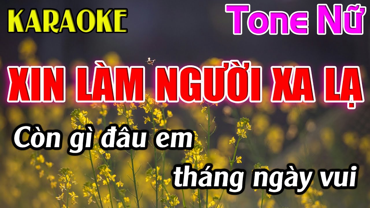 Xin Làm Người Xa Lạ Karaoke Tone Nữ A#m ) Karaoke Dễ Hát - Beat 2025