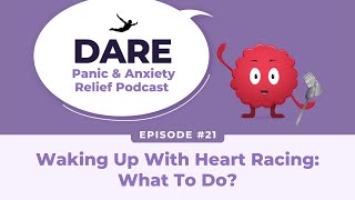 Waking Up With Heart Racing: What To Do? | EP021