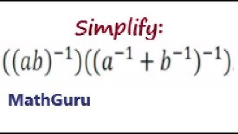 Simplifying Complex Algebraic Expressions | Example 1