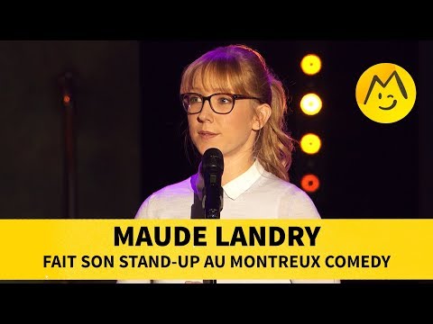 Maude Landry - Fait son Stand-Up au Montreux Comedy