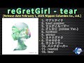reGretGirl - tear [2023] (snippet of songs)