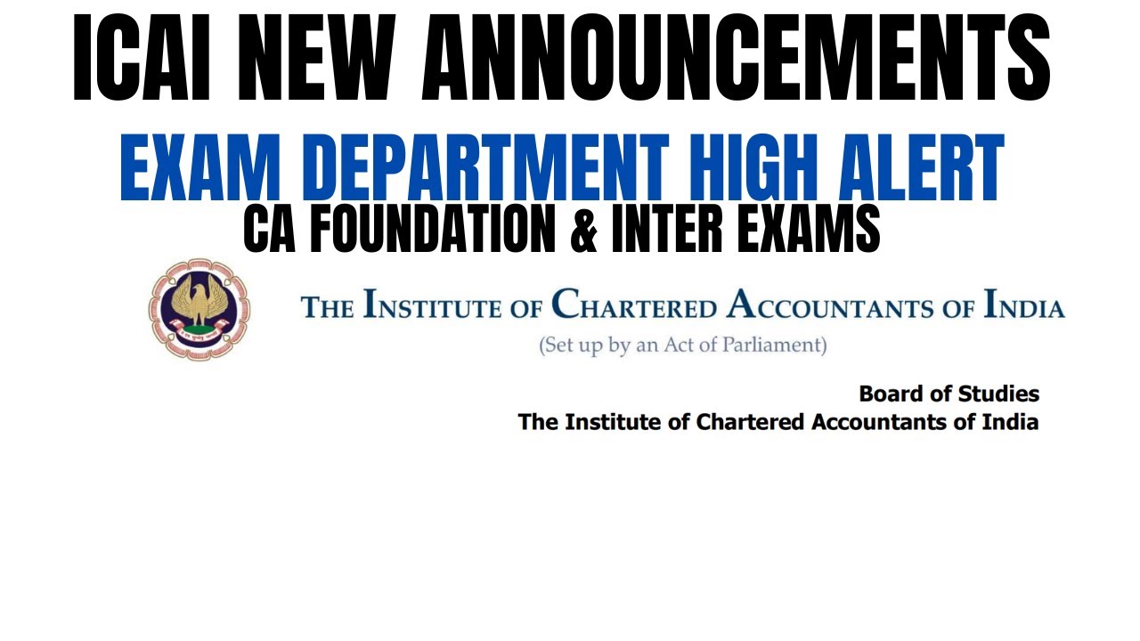 High Alert 🚨 by ICAI Exam Department | OFFICIAL Notification Released CA foundation & CA Inter Exam