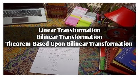 Complex Analysis| Bilinear & Linear Transformation| Theorem Based Upon Bilinear Transformation|