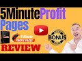 5 Minute Profit Pages Review⚠️ WARNING ⚠️ DON'T GET THIS WITHOUT MY 👷 CUSTOM 👷 BONUSES!!