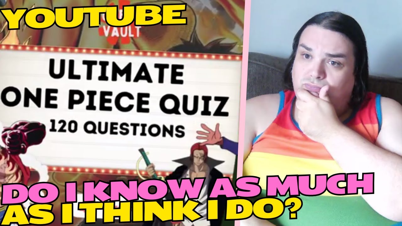 [ReDirect] One Piece Mega Quiz | 120 Questions [Blind Reaction]