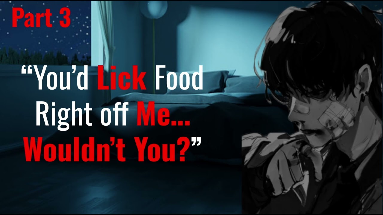 ASMR | Yandere Boyfriend Kidnaps and Force Feeds You [PART 3] [Dom] [Drugged] [Gaslight] [Obsessed]