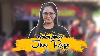 Lagu Jaranan JIWO ROGO Cover Wulan JNP77 Putro Wiguno