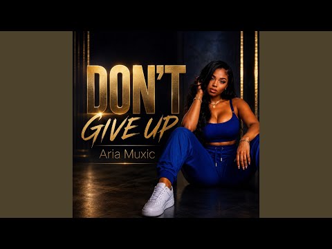 Don't give up