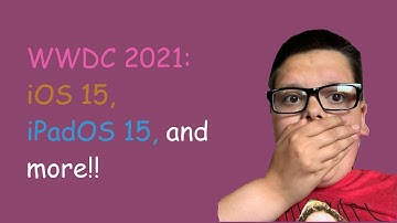 WWDC 2021 Recap! iOS 15, iPadOS15, MacOS 12 ,and more!