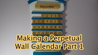 Details Making a Perpetual Calendar Part 1 News