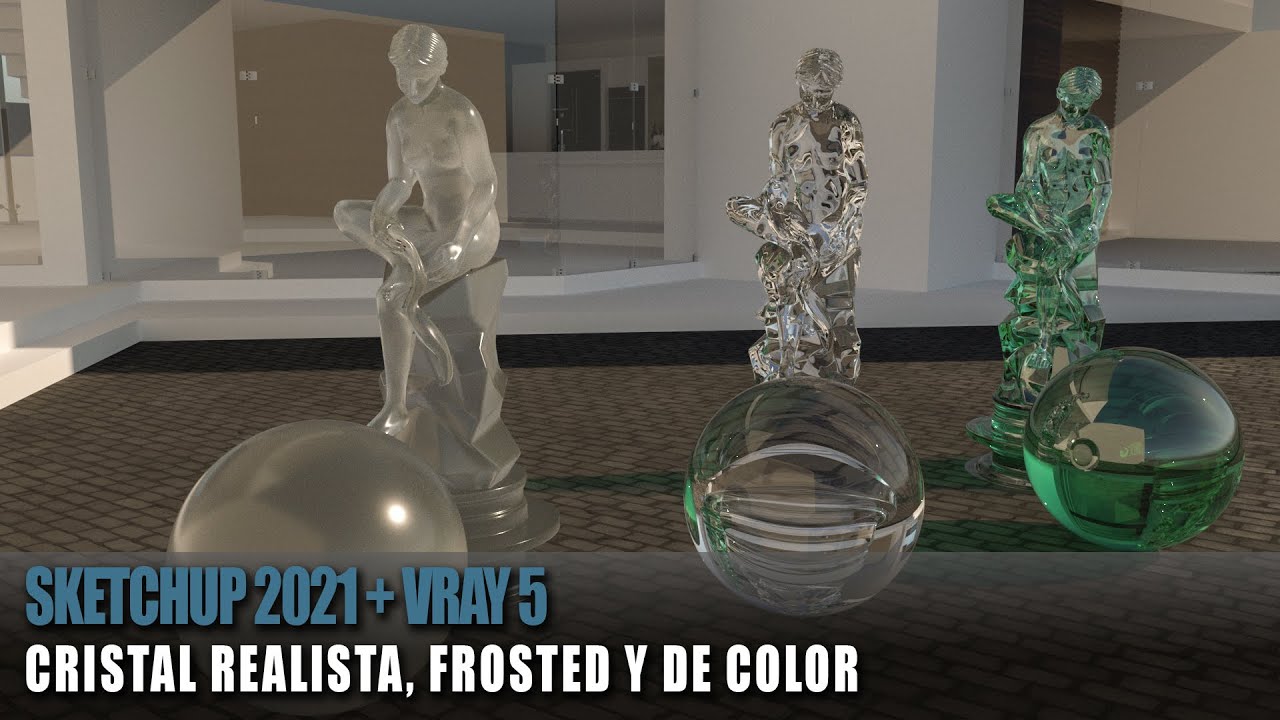 CURSO SKETCHUP 2021 + VRAY5 CRISTAL REALISTA, FROSTED GLASS, COLOR GLASS YouTube