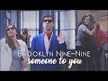 Brooklyn Nine-Nine || Someone to You [YPIV].