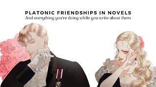 How To Write a Platonic Friendship Between Two Characters In Your Novel