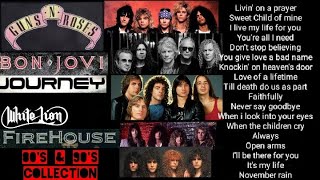 Bon Jovi, Guns \u0026 Roses, Journey, White Lion, Fire House Best Songs - NONSTOP COLLECTION