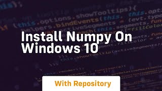 install numpy on windows 10