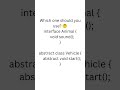 Day 15 🔥 Interface vs Abstract Class Java Trick 😱 #day15 #java15 #java
