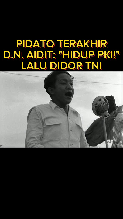 Pidato 'Menyala' D.N. Aidit Sebelum Dieksekusi: 'HIDUP PKI!' #shorts