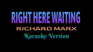 Right Here Waiting - Richard Marx (Karaoke Version)