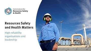 Resources Safety and Health Matters - High reliability organisations and leadership