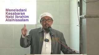 MENELADANI KESABARAN NABI IBRAHIM | Ustadz Kholil Bustomi | Khutbah Jumat Masjid Nashir Al Malish