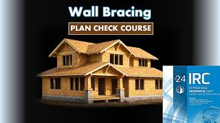 Conventional Wall Bracing Plan Check Course: Introduction